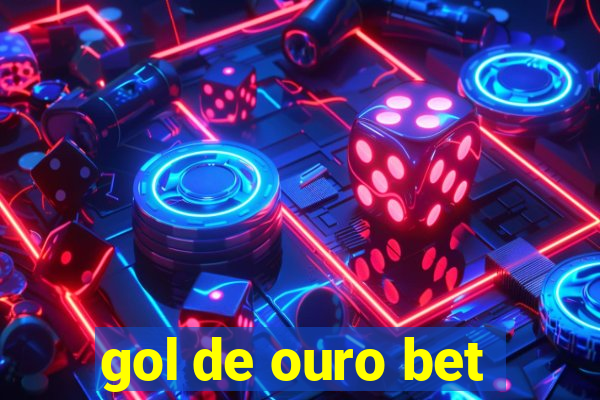 gol de ouro bet